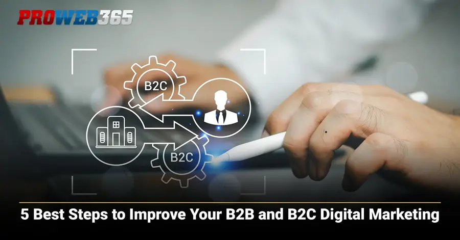 5-Best-Steps-to-Improve-Your-B2B-and-B2C-Digital-Marketing